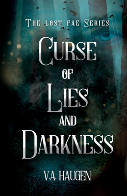 Curse of Lies and Darkness - V. A. Haugen