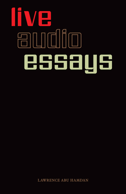 Lawrence Abu Hamdan: Live Audio Essays - Lawrence Abu Hamdan