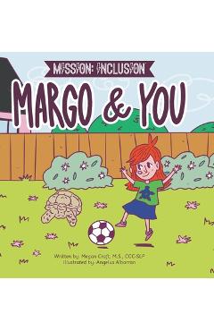 Coperta cărții 'Mission: Inclusion Margo and You - Megan Craft'