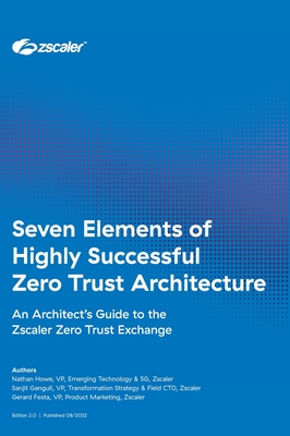Seven Elements of Highly Successful Zero Trust Architecture - Nathan Howe