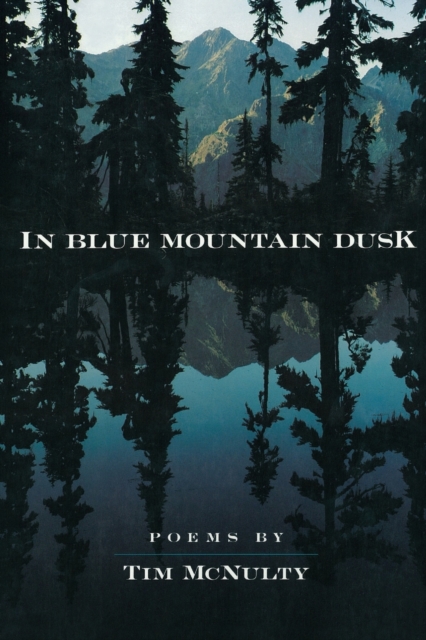In Blue Mountain Dusk - Tim Mcnulty