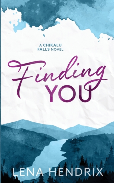 Finding You - Lena Hendrix