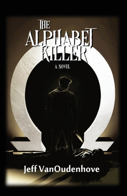 The Alphabet Killer - Jeff Vanoudenhove