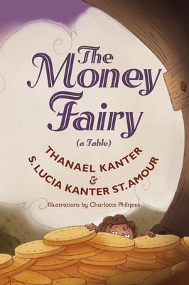 The Money Fairy - Thanael Kanter