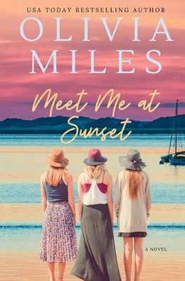 Meet Me at Sunset - Olivia Miles