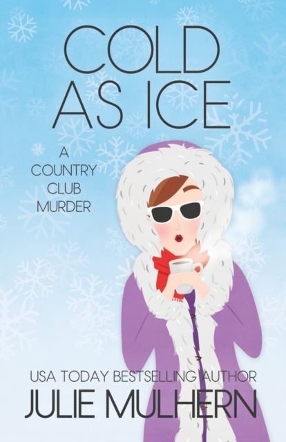 Cold as Ice - Julie Mulhern