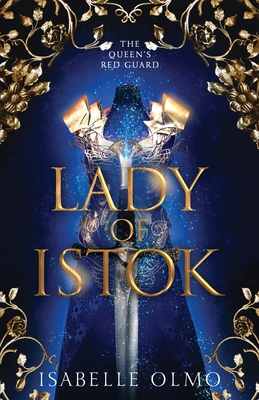 Lady of Istok - Isabelle Olmo