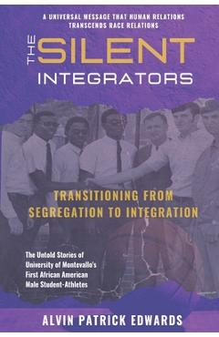 Coperta cărții 'The Silent Integrators - Alvin Patrick Edwards'