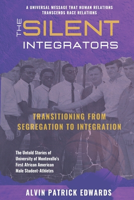 The Silent Integrators - Alvin Patrick Edwards