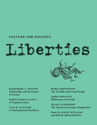 Liberties Journal of Culture and Politics - Leon Wieseltier