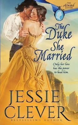 The Duke She Married - Jessie Clever