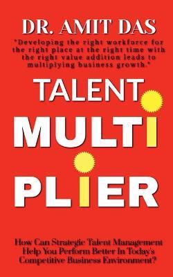Coperta cărții 'Talent Multiplier - Amit'