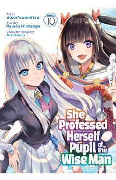 Coperta cărții 'She Professed Herself Pupil of the Wise Man (Manga) Vol. 10 - Ryusen Hirotsugu'