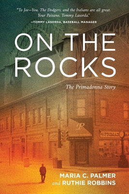 On the Rocks: The Primadonna Story - Maria C. Palmer