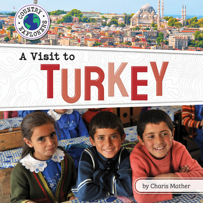 A Visit to Turkey - Charis Mather