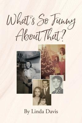 What's So Funny About That? - Linda Davis