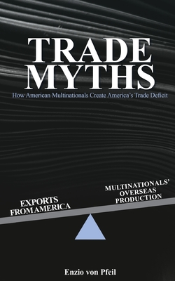 Coperta cărții 'Trade Myths - Enzio Von Pfeil'