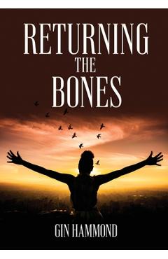 Coperta cărții 'Returning the Bones - Gin Hammond'