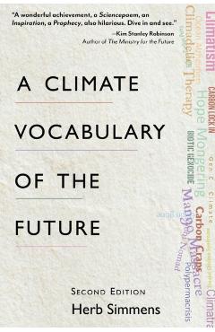 A Climate Vocabulary of the Future: Second Edition - Herb Simmens