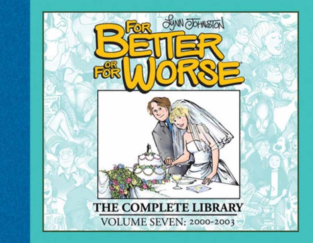 For Better or for Worse: The Complete Library, Vol. 7 - Lynn Johnston