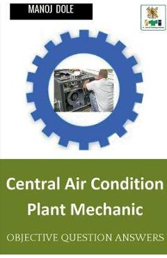 Coperta cărții 'Central Air Condition Plant Mechanic - Manoj Dole'