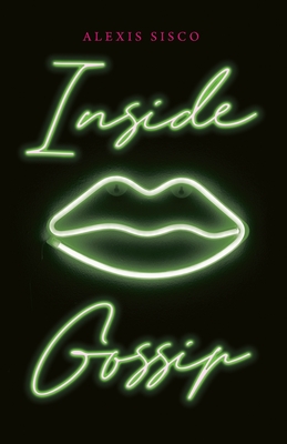 Inside Gossip - Alexis Sisco