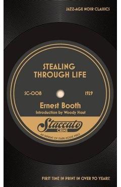 Coperta cărții 'Stealing Through Life - Ernest Booth'