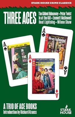 Three Aces: The Gilded Hideaway / In at the Kill / Heat Lightning - Peter Twist