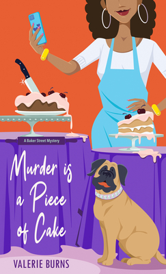Murder Is a Piece of Cake - Valerie Burns