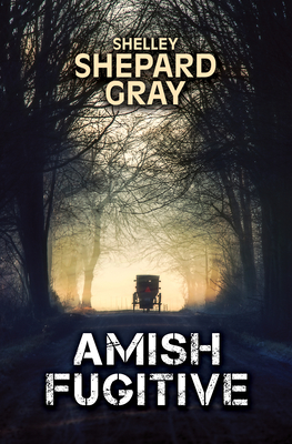 Amish Fugitive - Shelley Shepard Gray