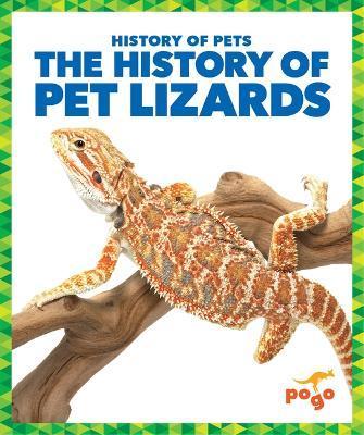 The History of Pet Lizards - Alicia Z. Klepeis