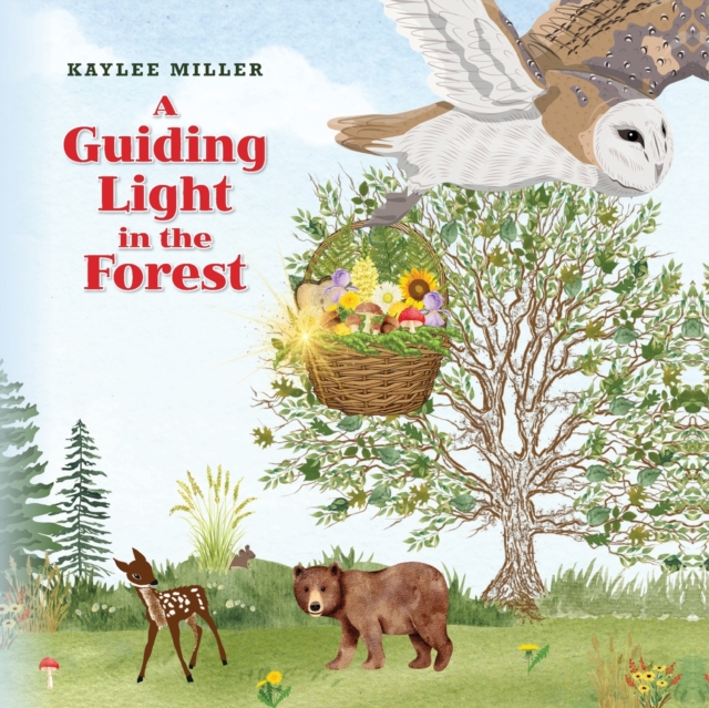A Guiding Light in the Forest - Kaylee Miller