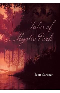Poza produsului Tales of Mystic Park - Scott Gardner