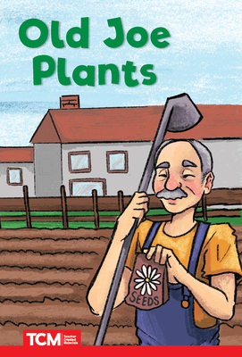 Old Joe Plants - Jodene Smith