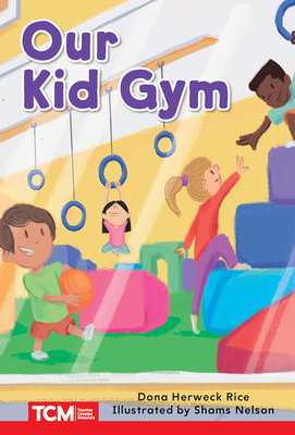 Our Kid Gym - Dona Herweck Rice