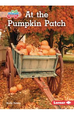 Coperta cărții 'At the Pumpkin Patch - Katie Peters'