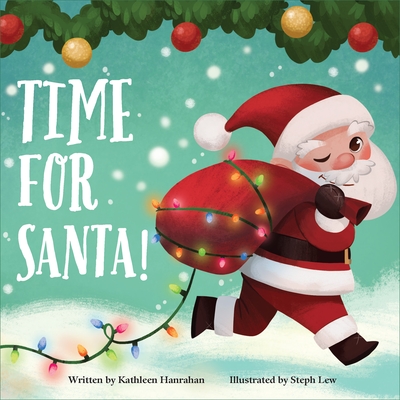 Time for Santa! - Kathleen Hanrahan