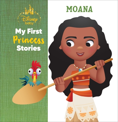 Disney Baby My First Princess Stories Moana - Nicola Deschamps