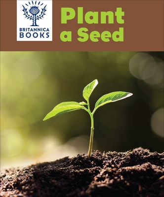 Britannica Books Plant a Seed - Pi Kids