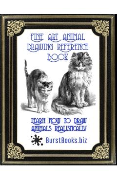 Poza produsului Fine Art Animal Drawing Reference Book: Learn How to Draw Animals Realistically - Hippolyte Lalaisse