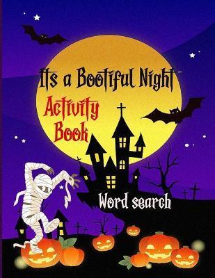 It's a Bootiful Night: Halloween Word Search Large Print Puzzle Book Fun For Adults - Adwrew Jack