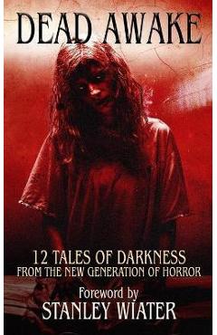 Coperta cărții 'Dead Awake: 12 Tales of Darkness - Christy Aldridge'