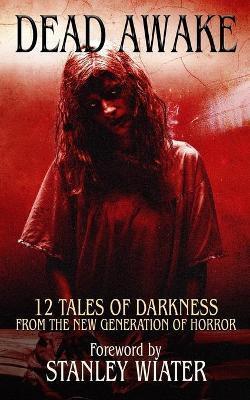 Coperta cărții 'Dead Awake: 12 Tales of Darkness - Christy Aldridge'