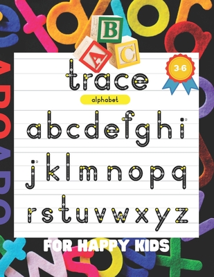 ABC Trace: ALPHABET FOR HAPPY KIDS 3-6: 175 pages, ABC Tracing, Handwriting, Workbook, Pen Control, Kindergarten and Preschool, F - Faiz Azs