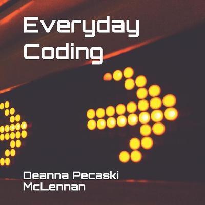 Everyday Coding - Deanna Pecaski Mclennan