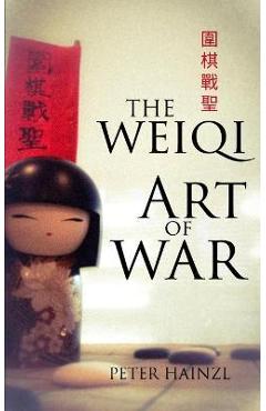 Poza produsului 圍棋戰聖: The Weiqi Art of War - Peter Hainzl