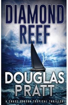 Poza produsului Diamond Reef: A Chase Gordon Tropical Thriller - Douglas Pratt
