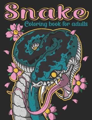 Snake Coloring Book For Adults: 50 Beautiful Coloring Pages Of Snake Designs To Color For Adult Relaxation - Book Artistry