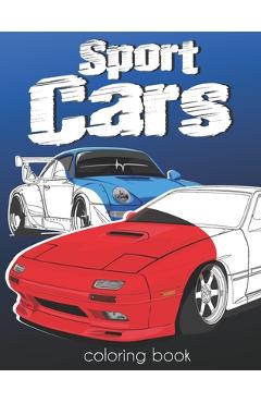 Coperta cărții 'Sport Cars Coloring Book: Luxury Fast SuperCars Coloring Book For Kids and Adults 50+ Designs to Color - Mazing'