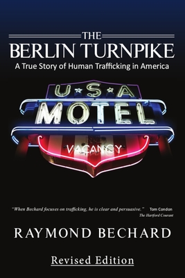 The Berlin Turnpike: A True Story of Human Trafficking in America - Peggy Hand